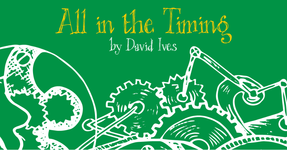 Theatre Announces Cast and Crew for 'All in the Timing'