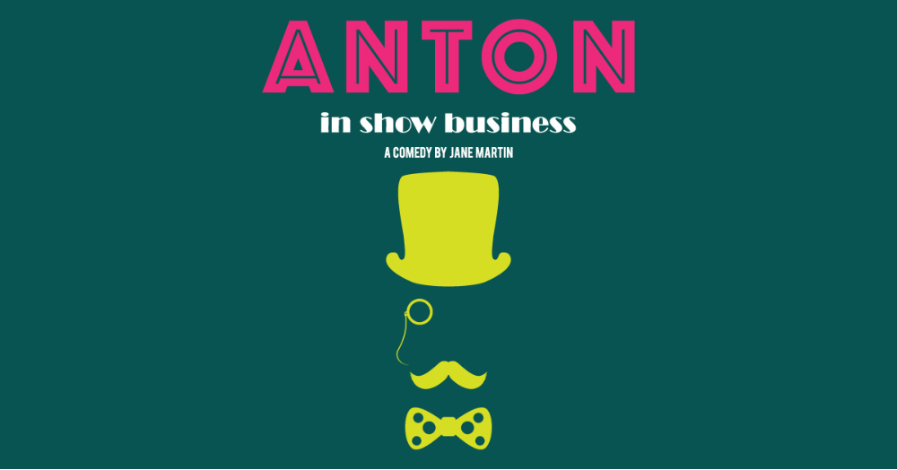 Theatre announces Cast, Crew, for 'Anton in Show Business'