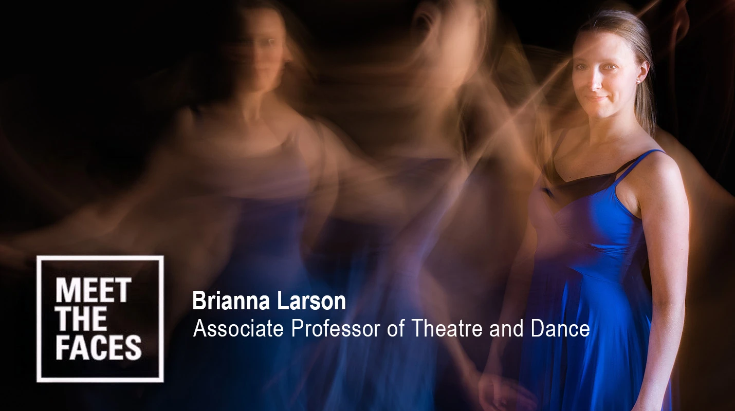 Brianna Larson - Assistant Professor of Theatre and Dance